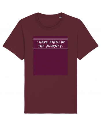 i have faith in the journey Burgundy