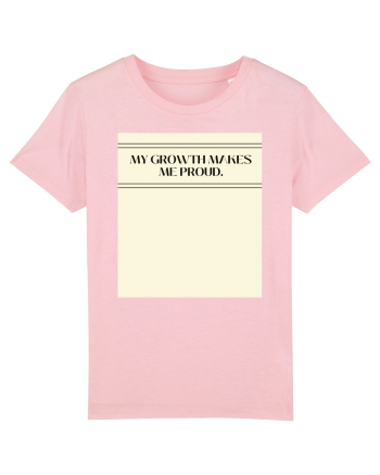 my growth makes me proud Cotton Pink