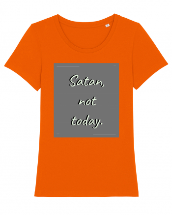 satan not today2 Bright Orange
