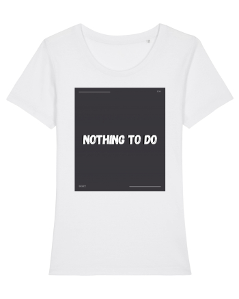 nothing to do2 White