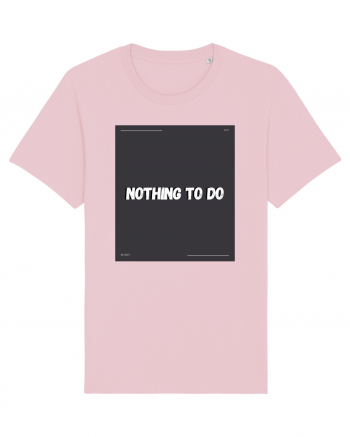 nothing to do2 Cotton Pink