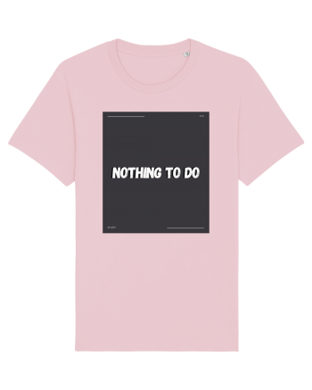 nothing to do2 Cotton Pink