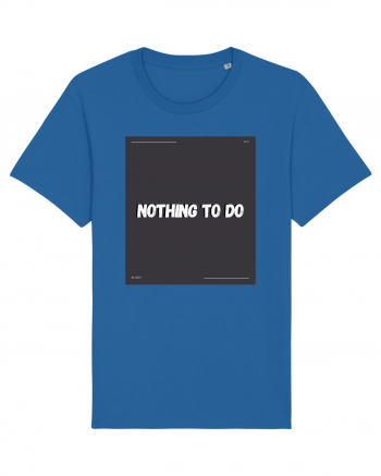 nothing to do2 Royal Blue