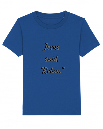 jesus said relax Majorelle Blue