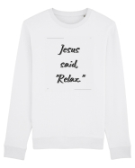 jesus said relax Bluză mânecă lungă Unisex Rise