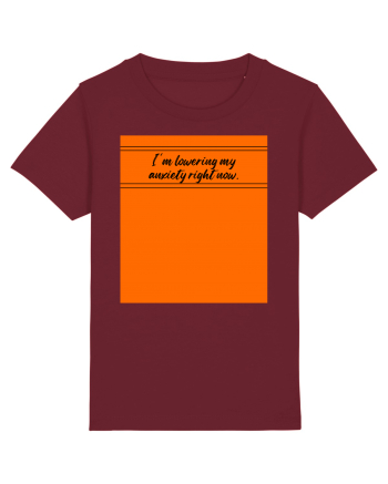 i m lowering my anxiety right now Burgundy