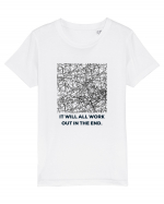 it will all work out in the end2 Tricou mânecă scurtă  Copii Mini Creator