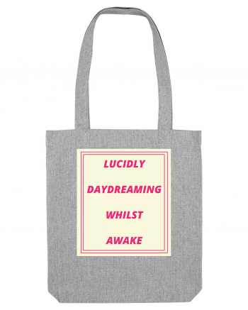 lucicly daydreaming whilst awake Heather Grey