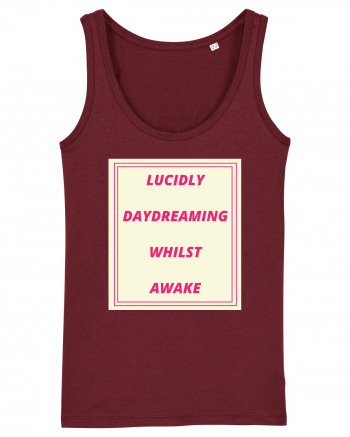 lucicly daydreaming whilst awake Burgundy