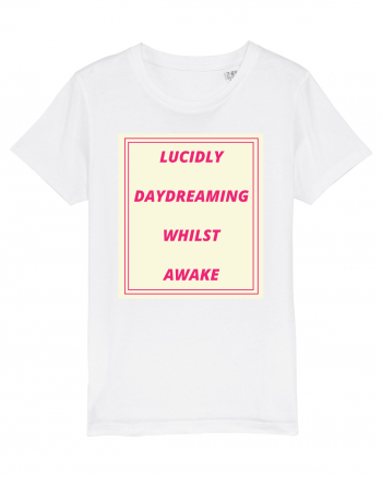 lucicly daydreaming whilst awake White