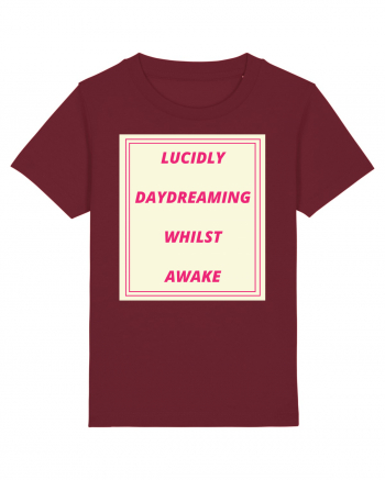 lucicly daydreaming whilst awake Burgundy