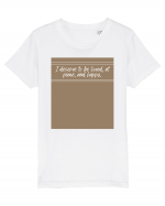 i deserse to be loved at peace and happy Tricou mânecă scurtă  Copii Mini Creator