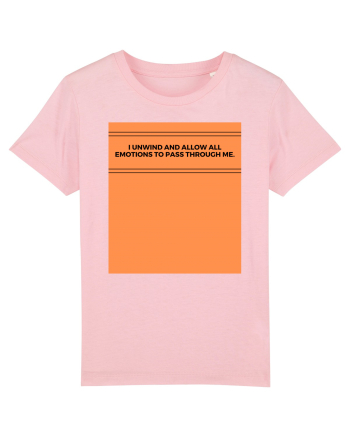 i unwind and allow all emotions to pass through me Cotton Pink