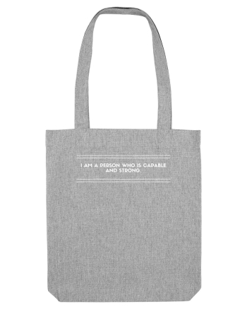 i am a person who is capable and strong2 Heather Grey