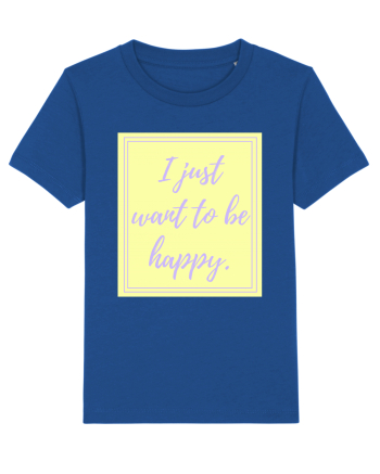 i just want to be happy2 Majorelle Blue