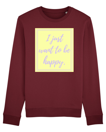 i just want to be happy2 Burgundy