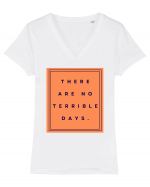 there are no terrible days Tricou mânecă scurtă guler V Damă Evoker