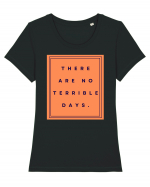 there are no terrible days Tricou mânecă scurtă guler larg fitted Damă Expresser