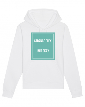 strange flex but okay White