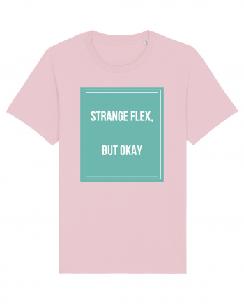 strange flex but okay Cotton Pink