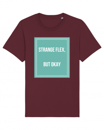 strange flex but okay Burgundy