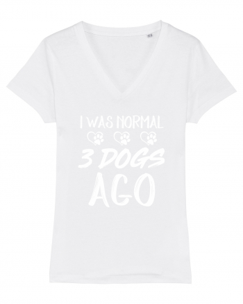 I was normal 3 dogs ago White