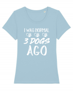 I was normal 3 dogs ago Tricou mânecă scurtă guler larg fitted Damă Expresser