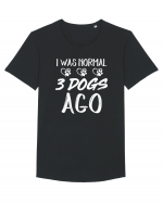 I was normal 3 dogs ago Tricou mânecă scurtă guler larg Bărbat Skater