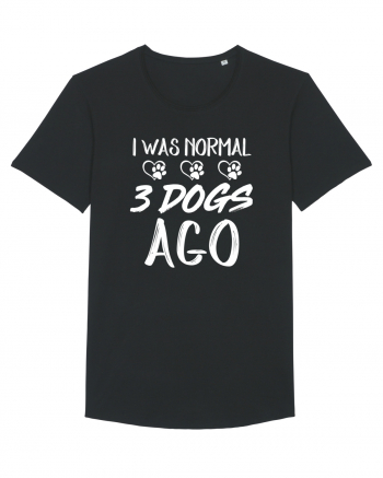 I was normal 3 dogs ago Black