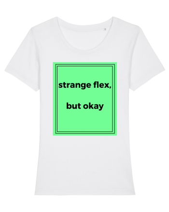 strange flex but okay2 White