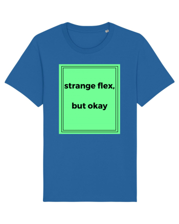 strange flex but okay2 Royal Blue