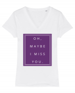 oh maybe i miss you2 Tricou mânecă scurtă guler V Damă Evoker