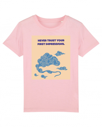 never trust your first impressions Cotton Pink