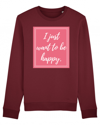 i just want to be happy3 Burgundy