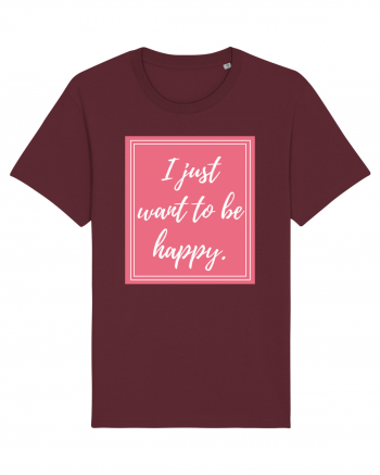 i just want to be happy3 Burgundy