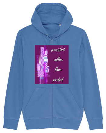 persistent rather than perfect Bright Blue