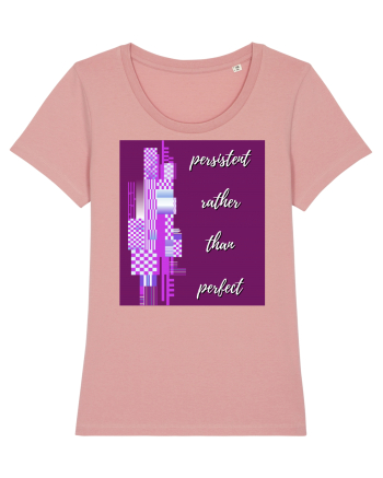 persistent rather than perfect Canyon Pink