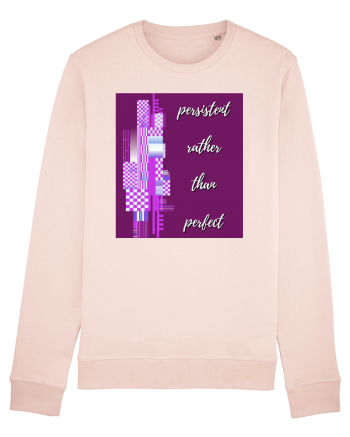 persistent rather than perfect Candy Pink