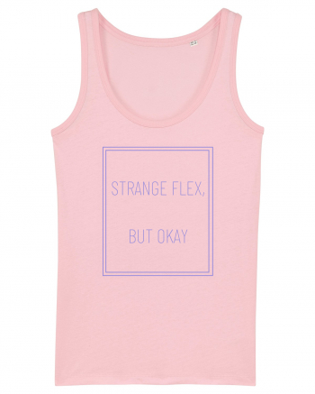 strange flex but okay3 Cotton Pink