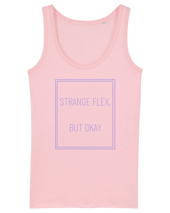 strange flex but okay3 Cotton Pink