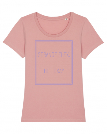 strange flex but okay3 Canyon Pink