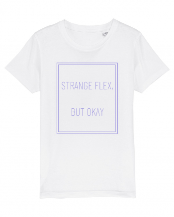 strange flex but okay3 White