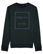 strange flex but okay3 Bluză mânecă lungă Unisex Rise