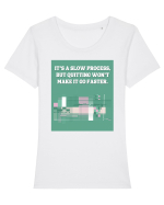 it s a slow process Tricou mânecă scurtă guler larg fitted Damă Expresser