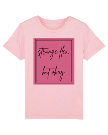 strange flex but okay4 Cotton Pink