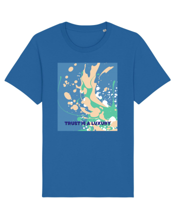 trust is a luxury2 Royal Blue
