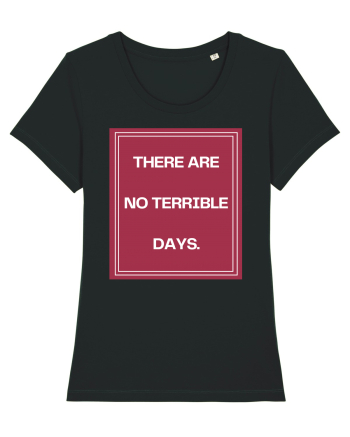 there are no terrible days2 Black