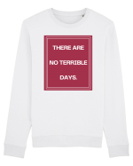 there are no terrible days2 Bluză mânecă lungă Unisex Rise