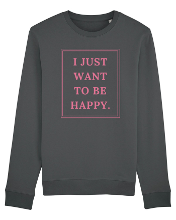 i just want to be happy4 Anthracite