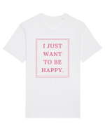 i just want to be happy4 Tricou mânecă scurtă Unisex Rocker